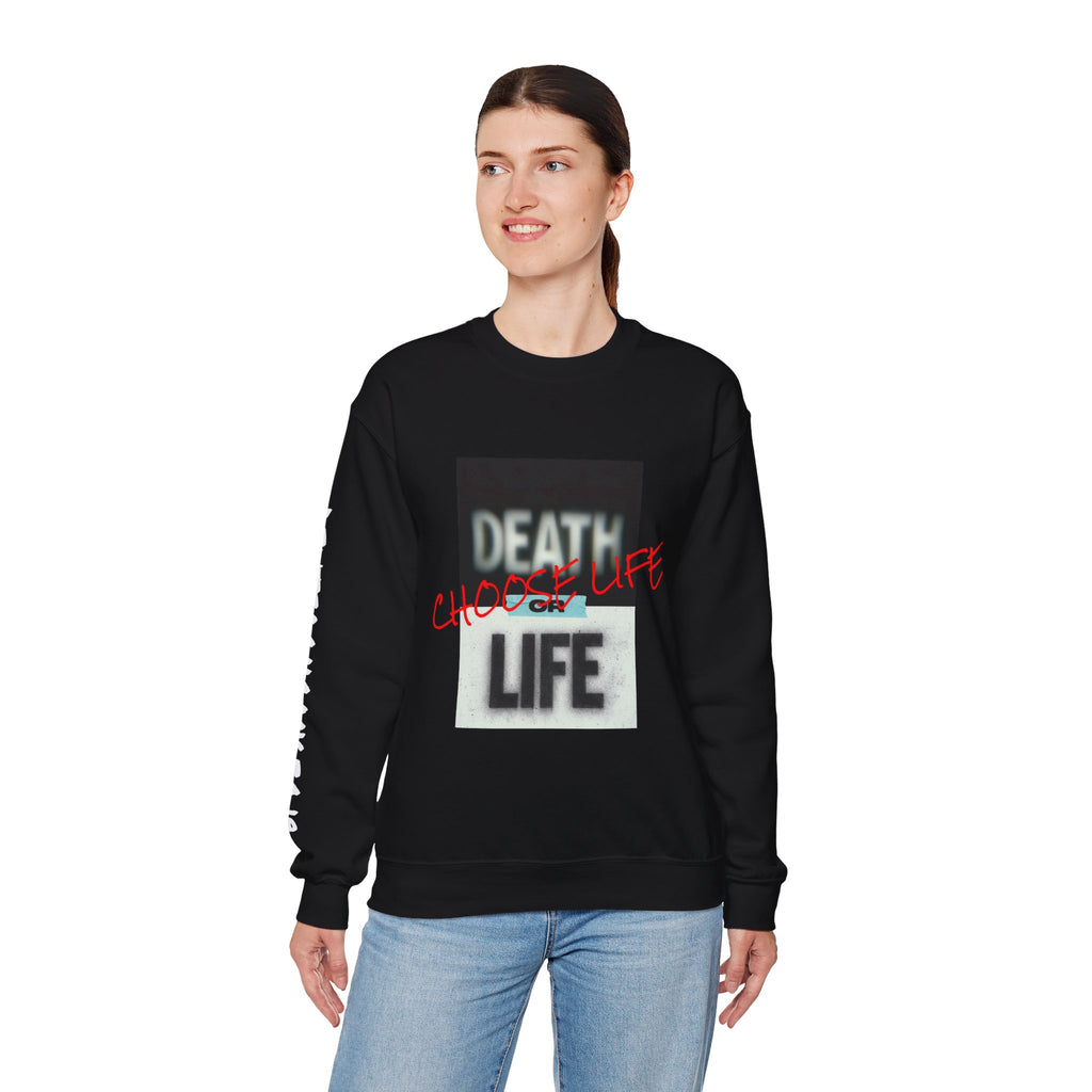 Crewneck Sweatshirt — "Death or Life" Design with Red "Choose Life" Script