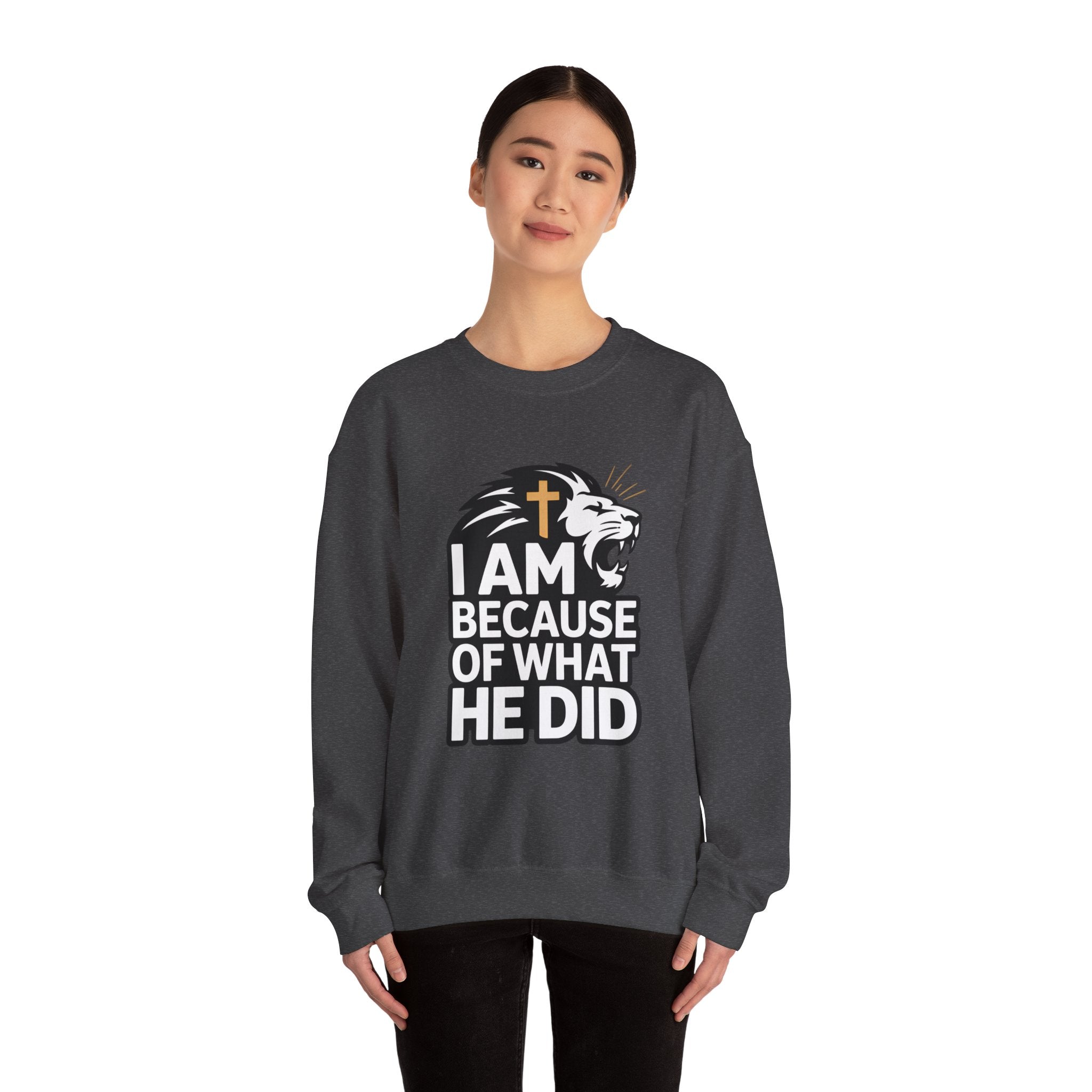 Christian Lion Sweatshirt – “I Am Because Of What He Did” Faith Crewneck