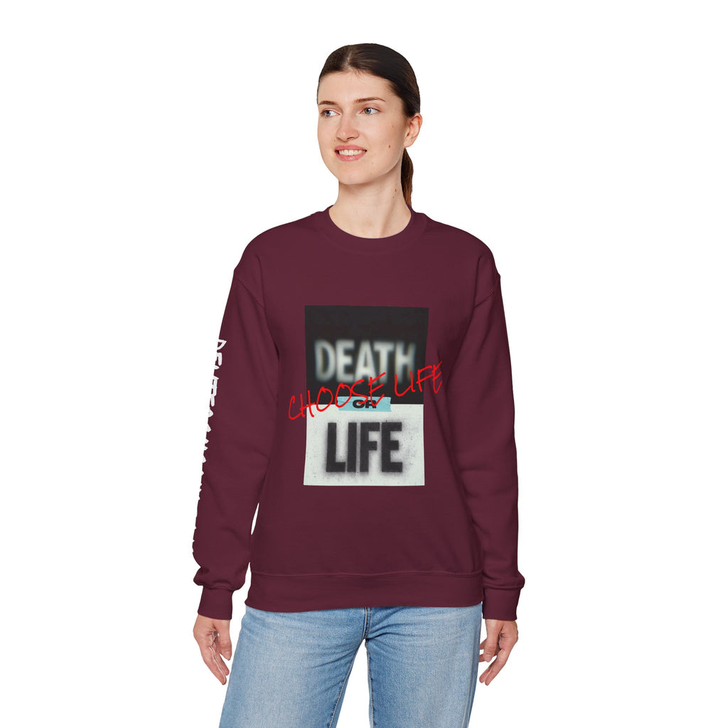 Crewneck Sweatshirt — "Death or Life" Design with Red "Choose Life" Script