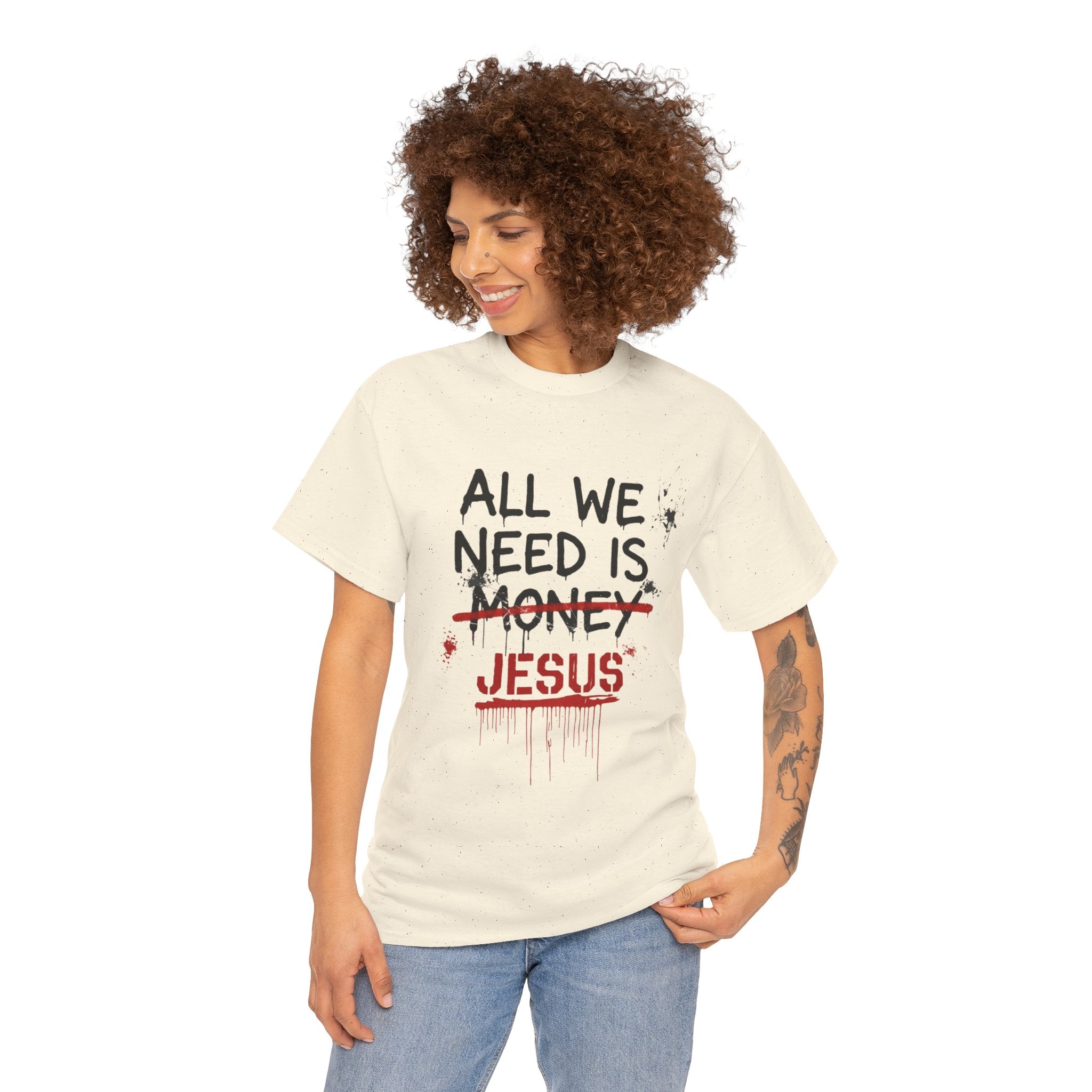 Jesus Over Money T-Shirt — "All We Need Is Jesus" Faith Graphic Tee