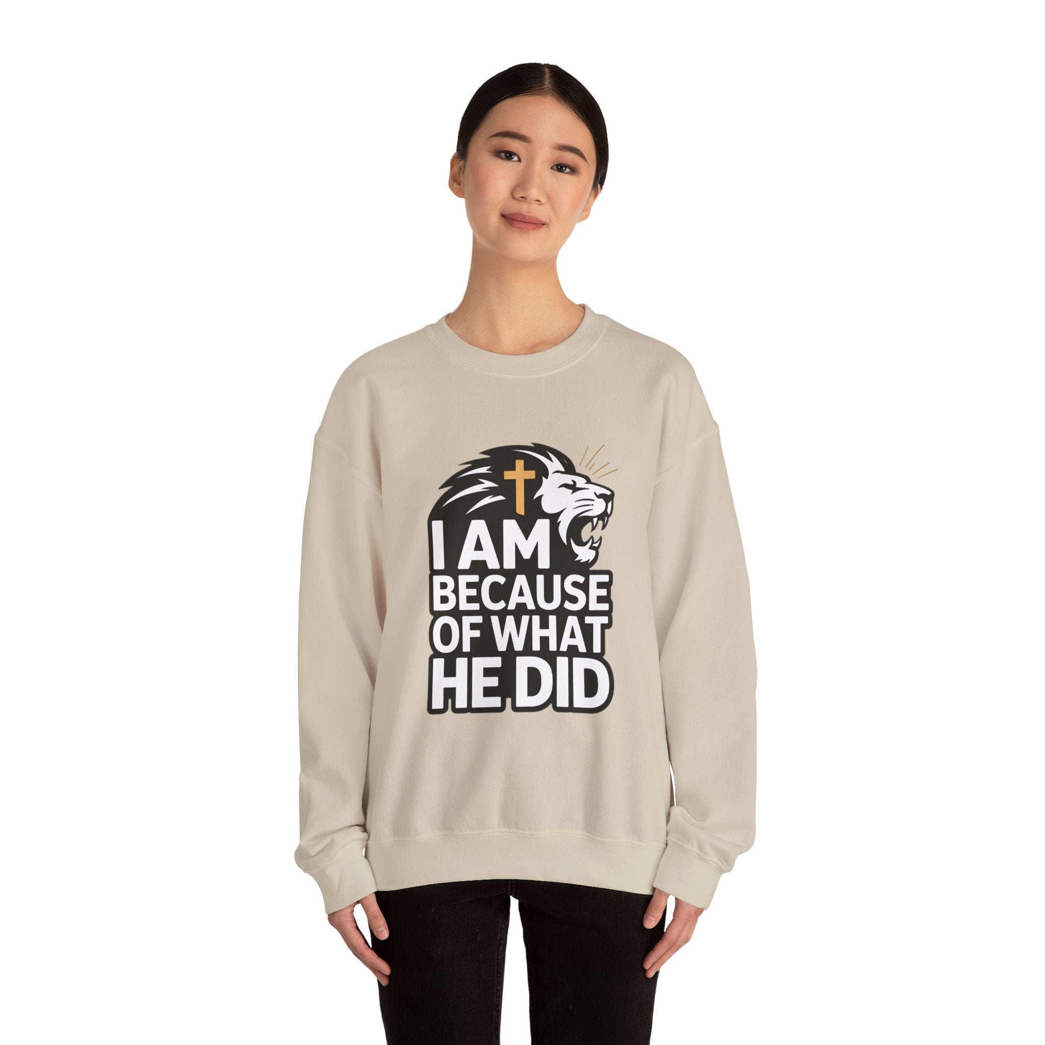 Christian Lion Sweatshirt – “I Am Because Of What He Did” Faith Crewneck