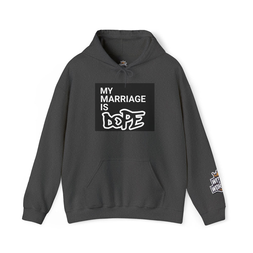 My Marriage Is Dope Hoodie — Funny Couples Graphic Pullover