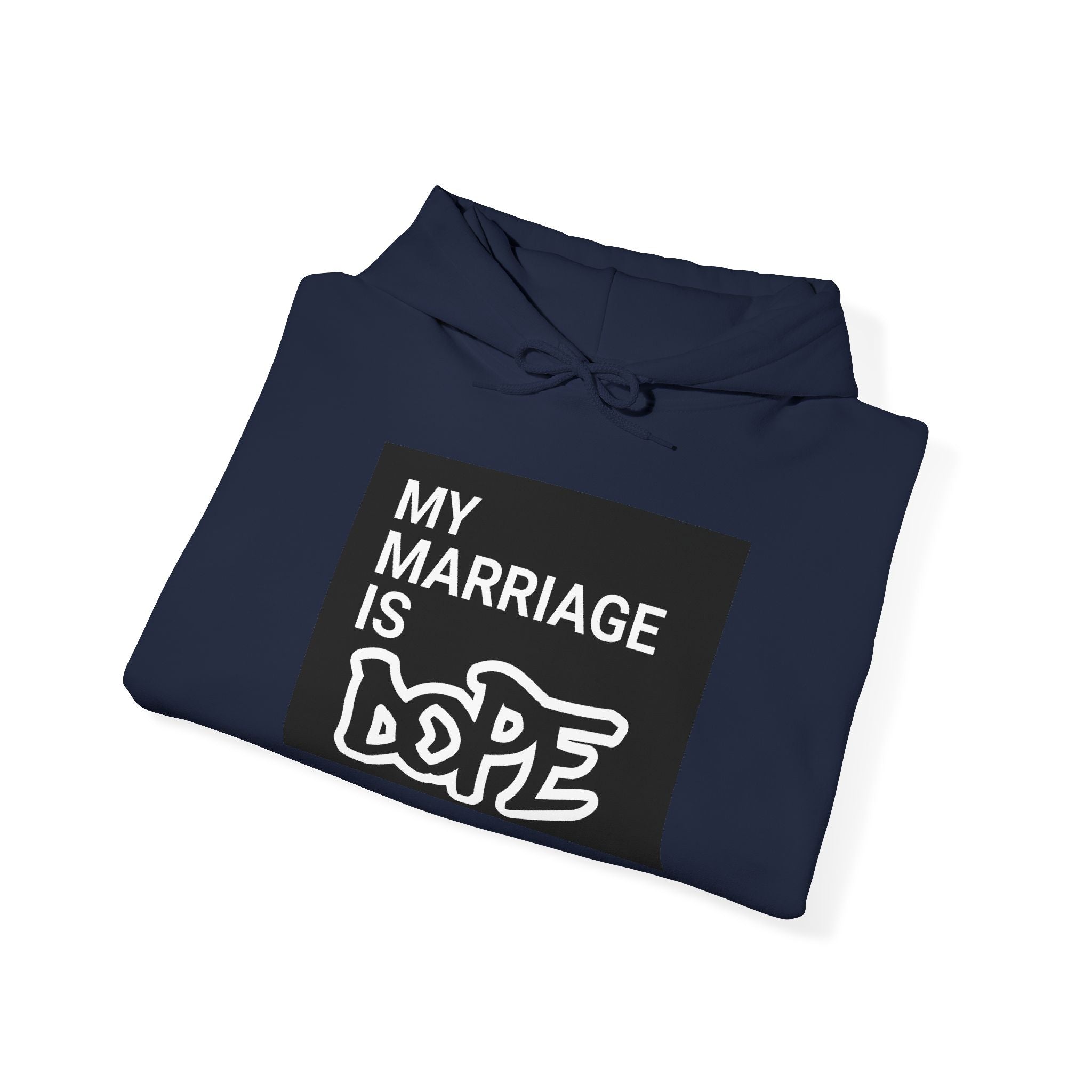My Marriage Is Dope Hoodie — Funny Couples Graphic Pullover