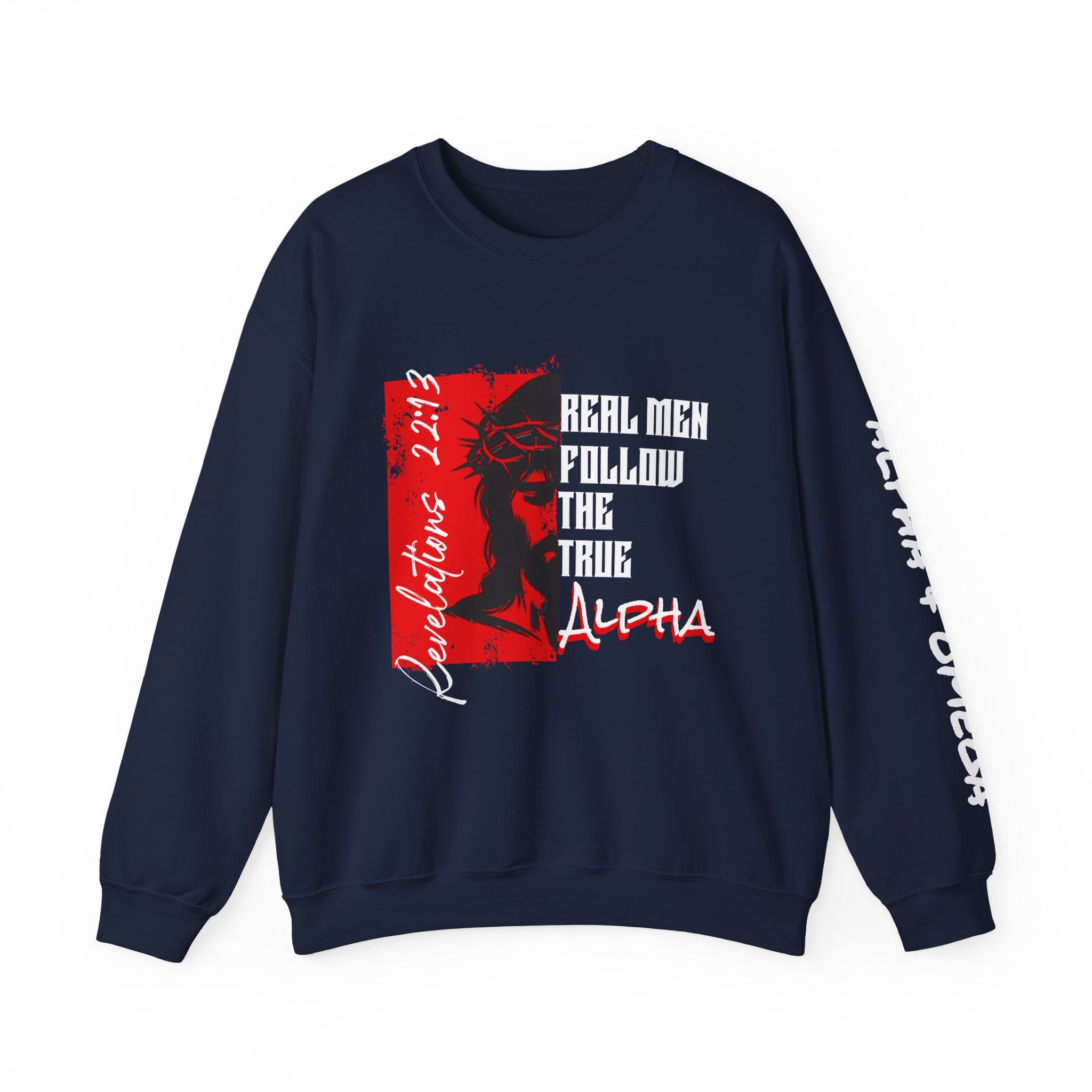 Crewneck Sweatshirt — “Real Men Follow the True Alpha” Graphic Pullover