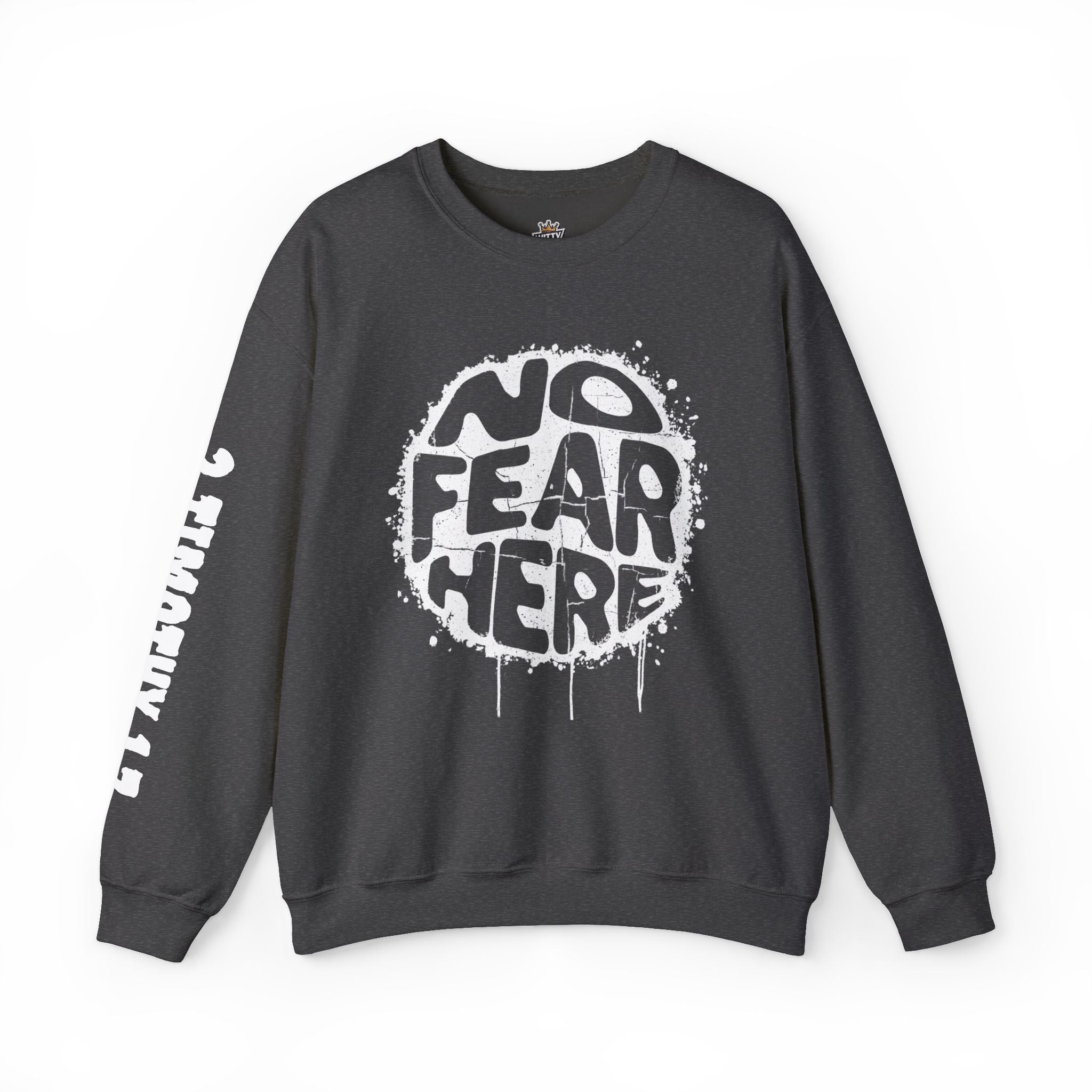 No Fear Here Crewneck Sweatshirt