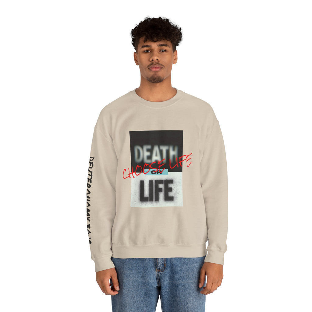 Crewneck Sweatshirt — "Death or Life" Design with Red "Choose Life" Script