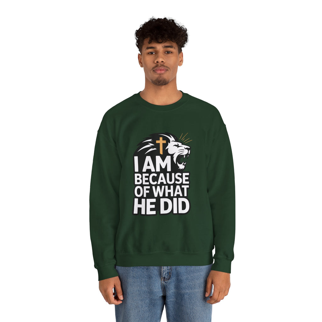 Christian Lion Sweatshirt – “I Am Because Of What He Did” Faith Crewneck