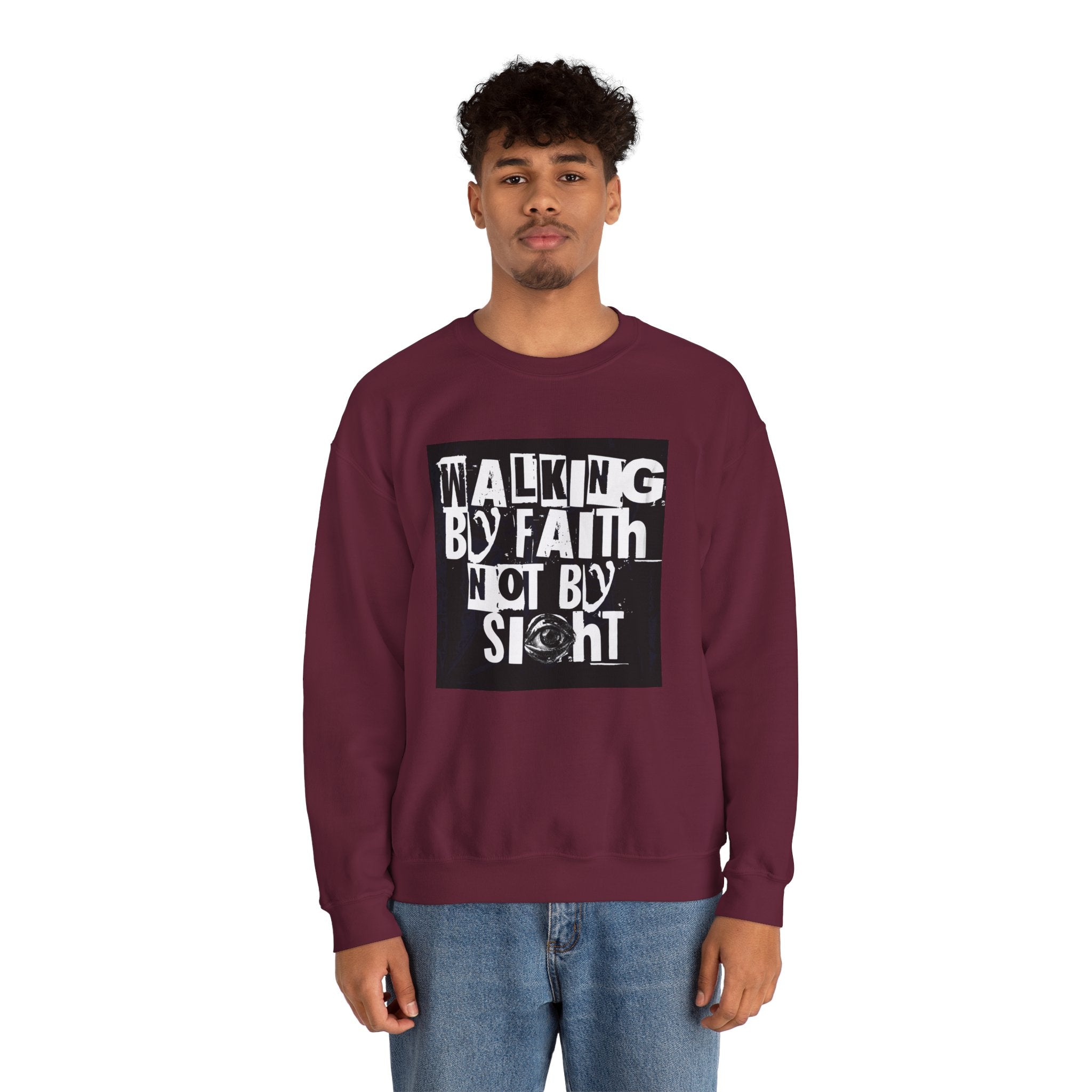 Crewneck Sweatshirt — "Walking by Faith Not by Sight" Inspirational Christian Graphic