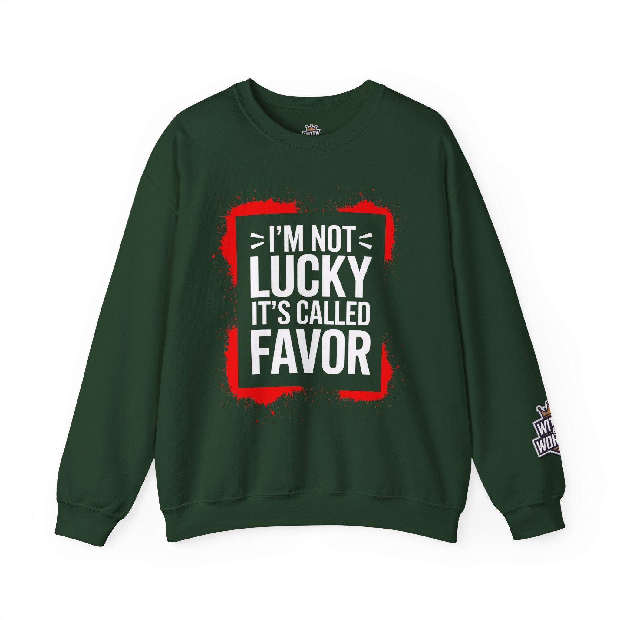 Crewneck Sweatshirt — "I'm Not Lucky, It's Called Favor" Inspirational Graphic