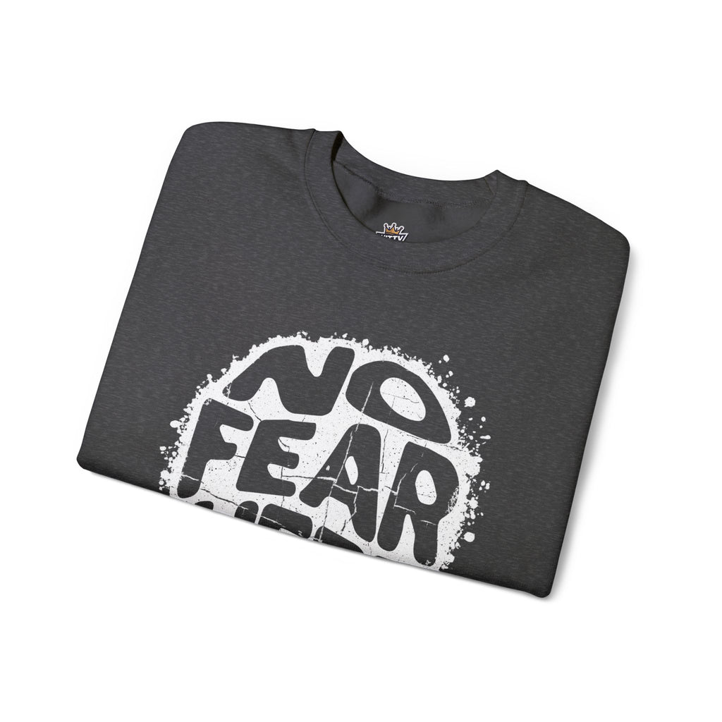 No Fear Here Crewneck Sweatshirt