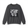 Crewneck Sweatshirt — "Walking by Faith Not by Sight" Inspirational Christian Graphic
