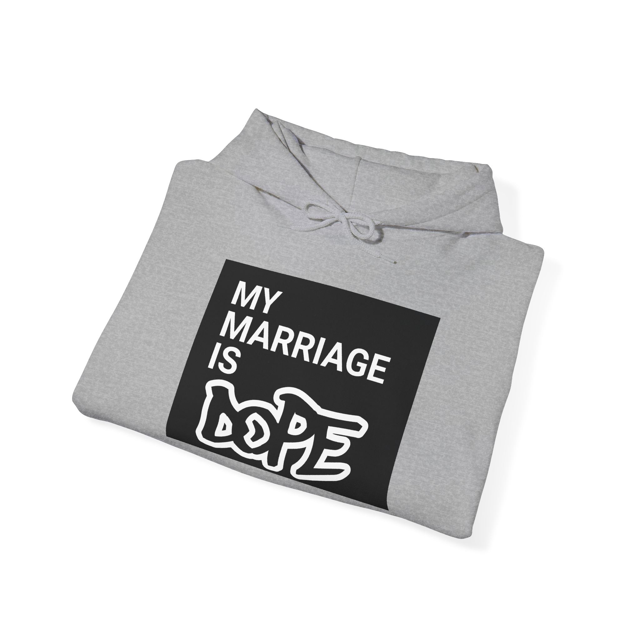My Marriage Is Dope Hoodie — Funny Couples Graphic Pullover