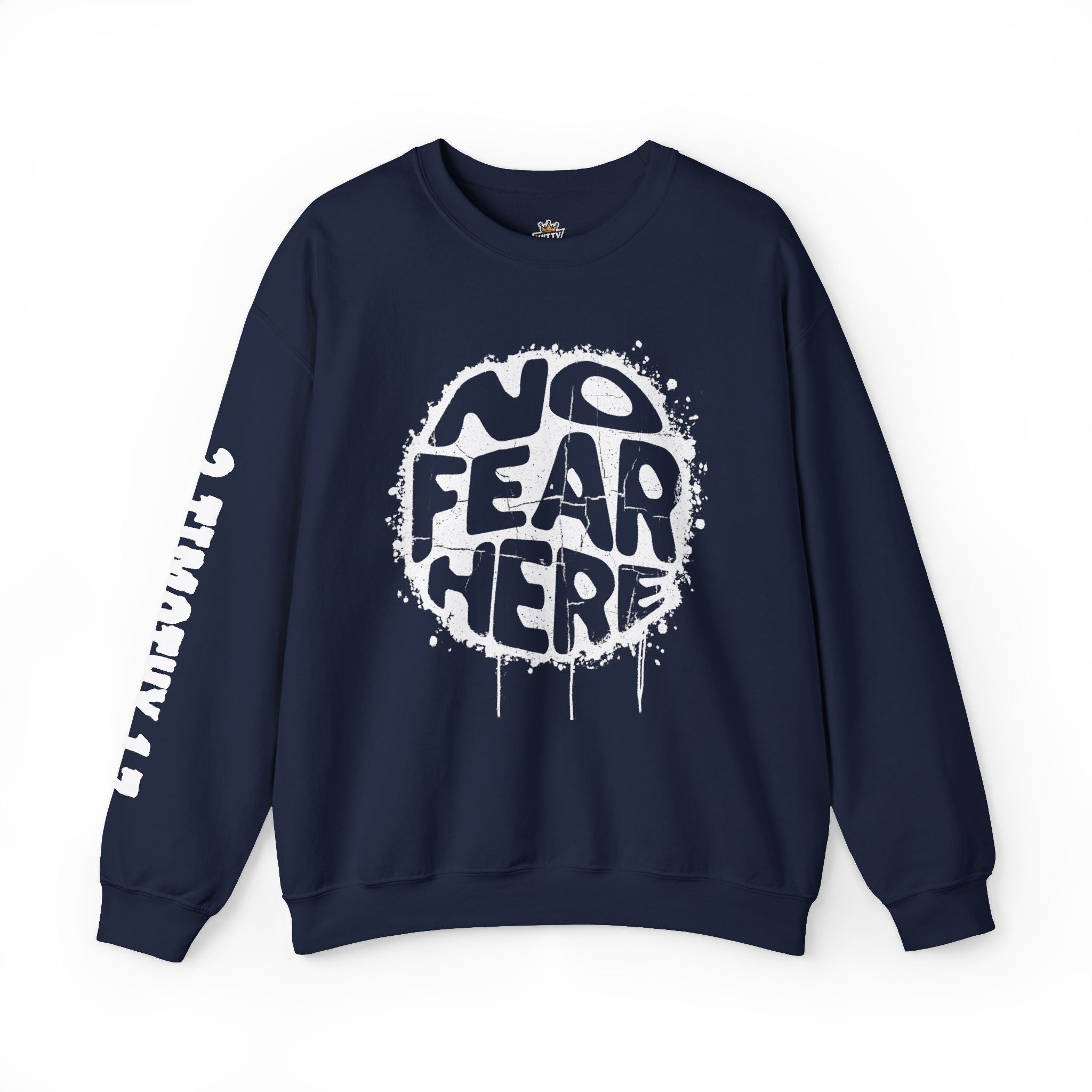 No Fear Here Crewneck Sweatshirt