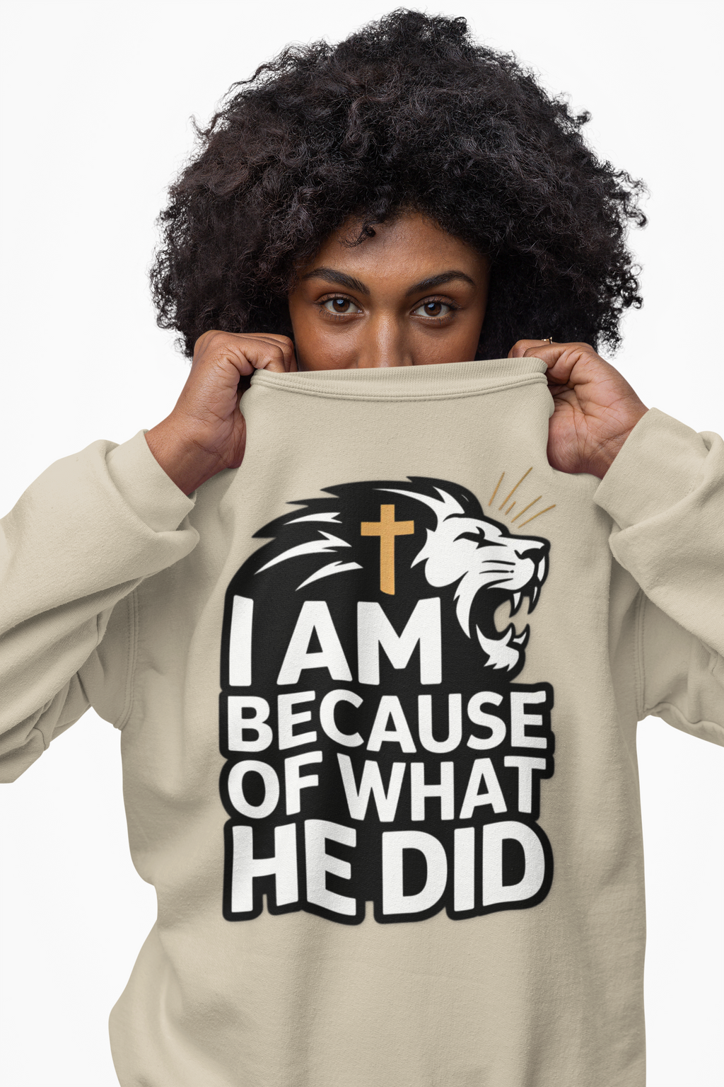 Christian Lion Sweatshirt – “I Am Because Of What He Did” Faith Crewneck