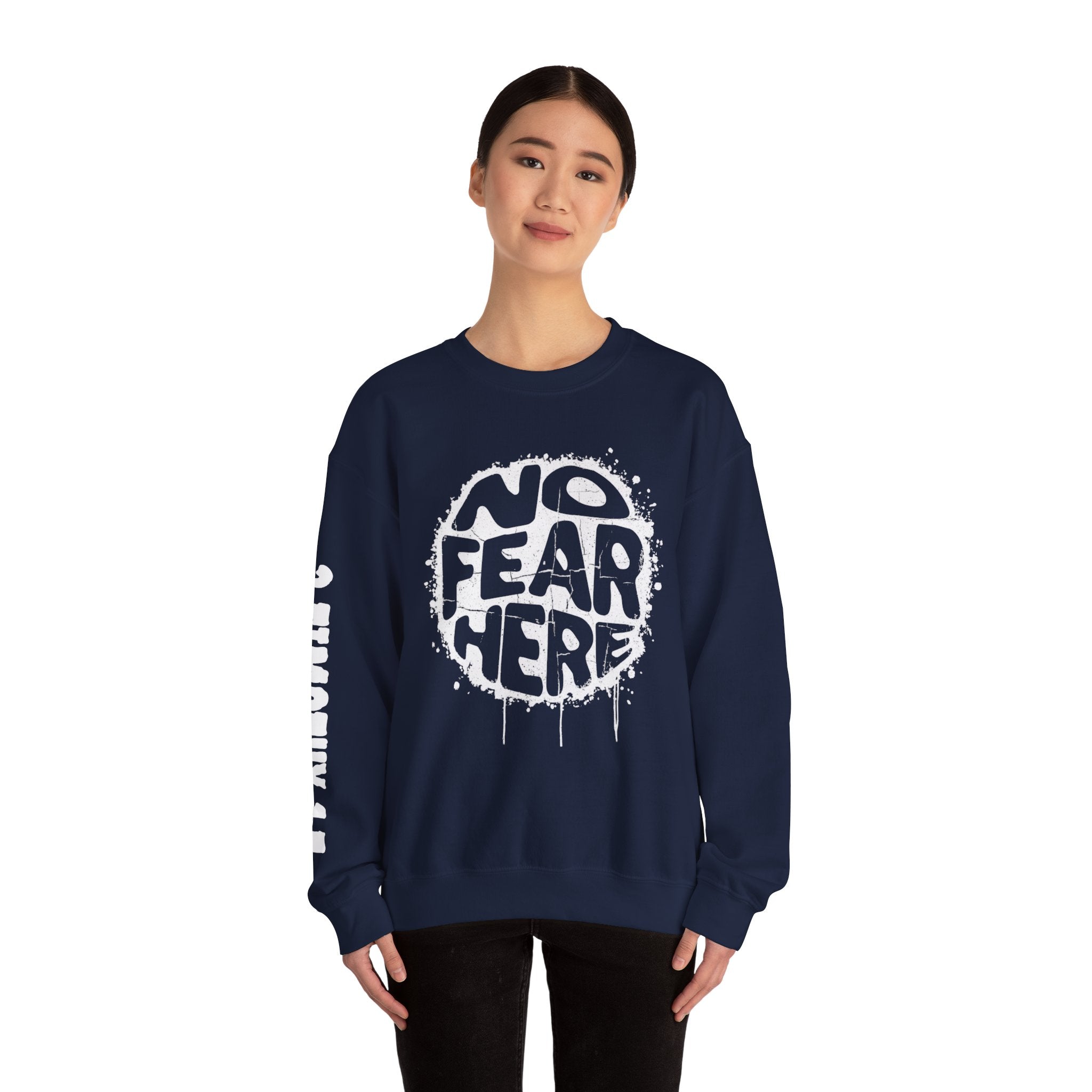 No Fear Here Crewneck Sweatshirt
