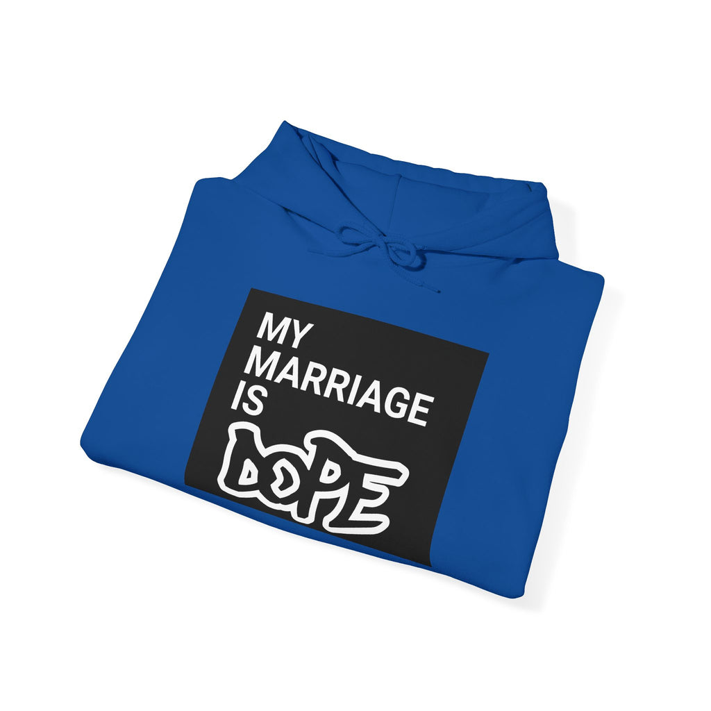 My Marriage Is Dope Hoodie — Funny Couples Graphic Pullover