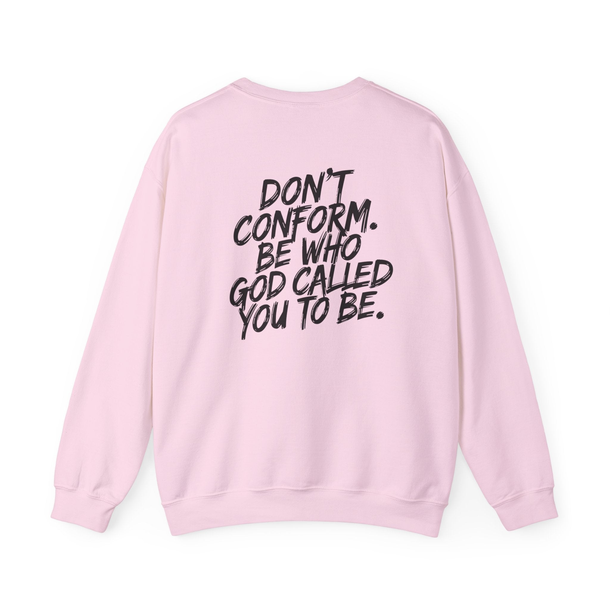 Witty & Worthy Crewneck Sweatshirt — Inspirational "Don't Conform" Christian Graphic Pullover