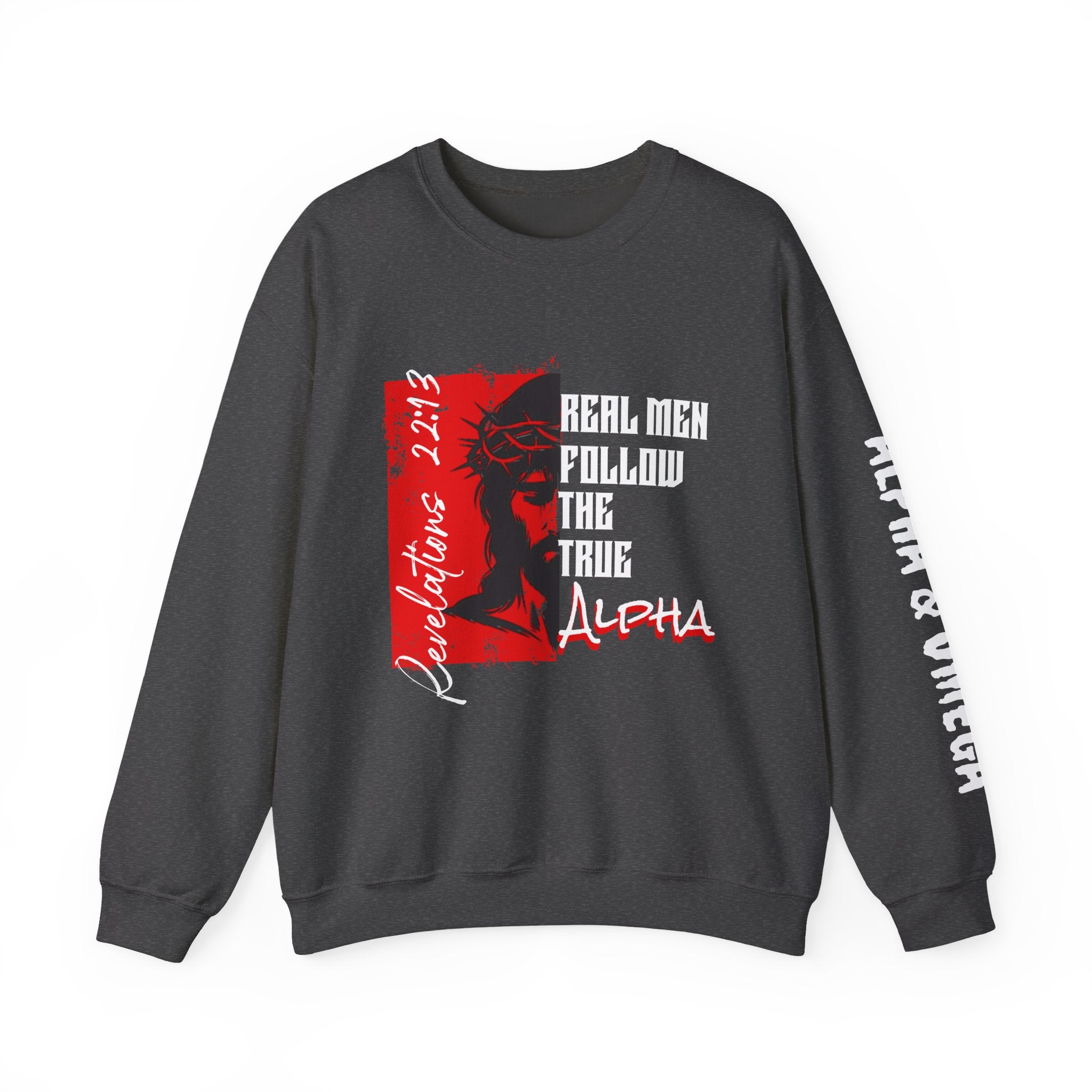 Crewneck Sweatshirt — “Real Men Follow the True Alpha” Graphic Pullover