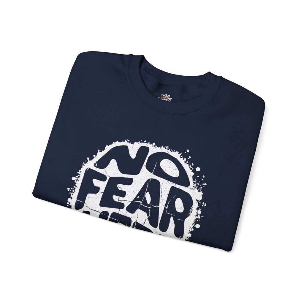 No Fear Here Crewneck Sweatshirt