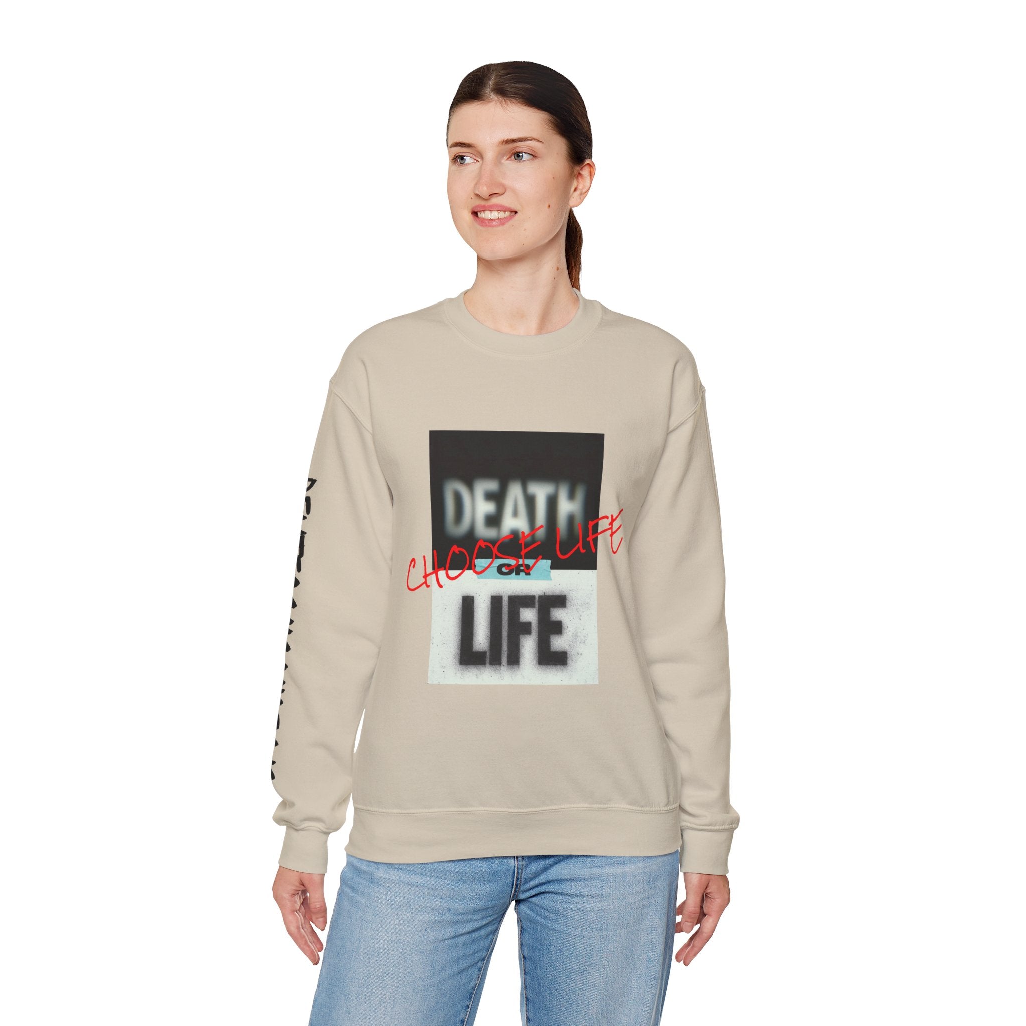 Crewneck Sweatshirt — "Death or Life" Design with Red "Choose Life" Script