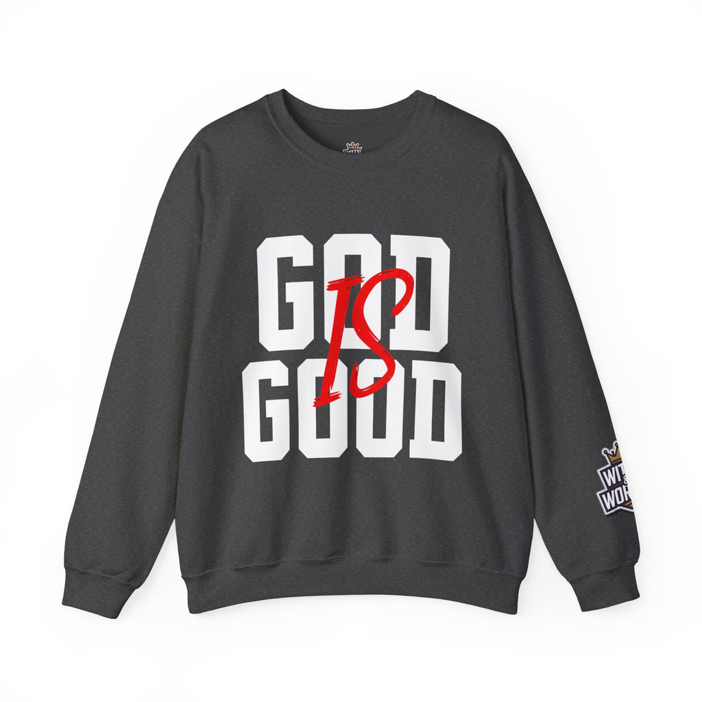 God Is Good Crewneck Sweatshirt — Faith-Based Christian Graphic Pullover