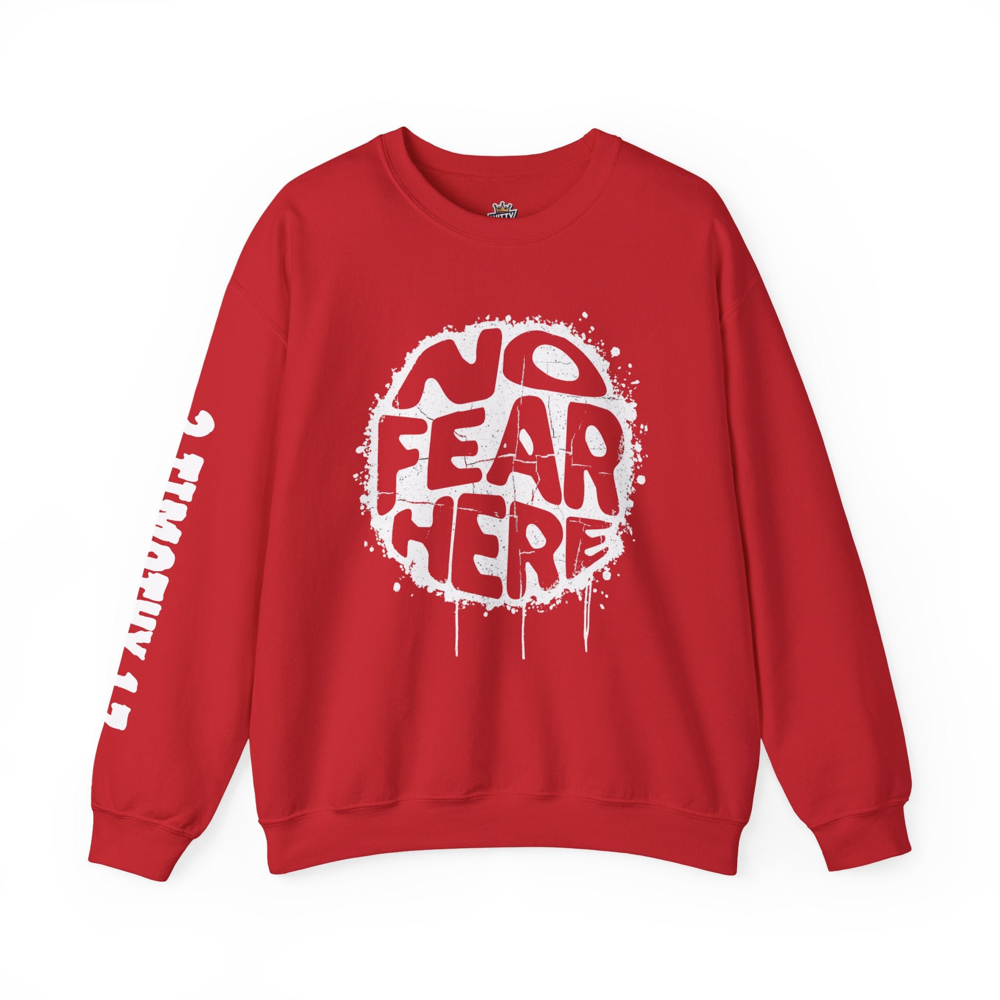 No Fear Here Crewneck Sweatshirt