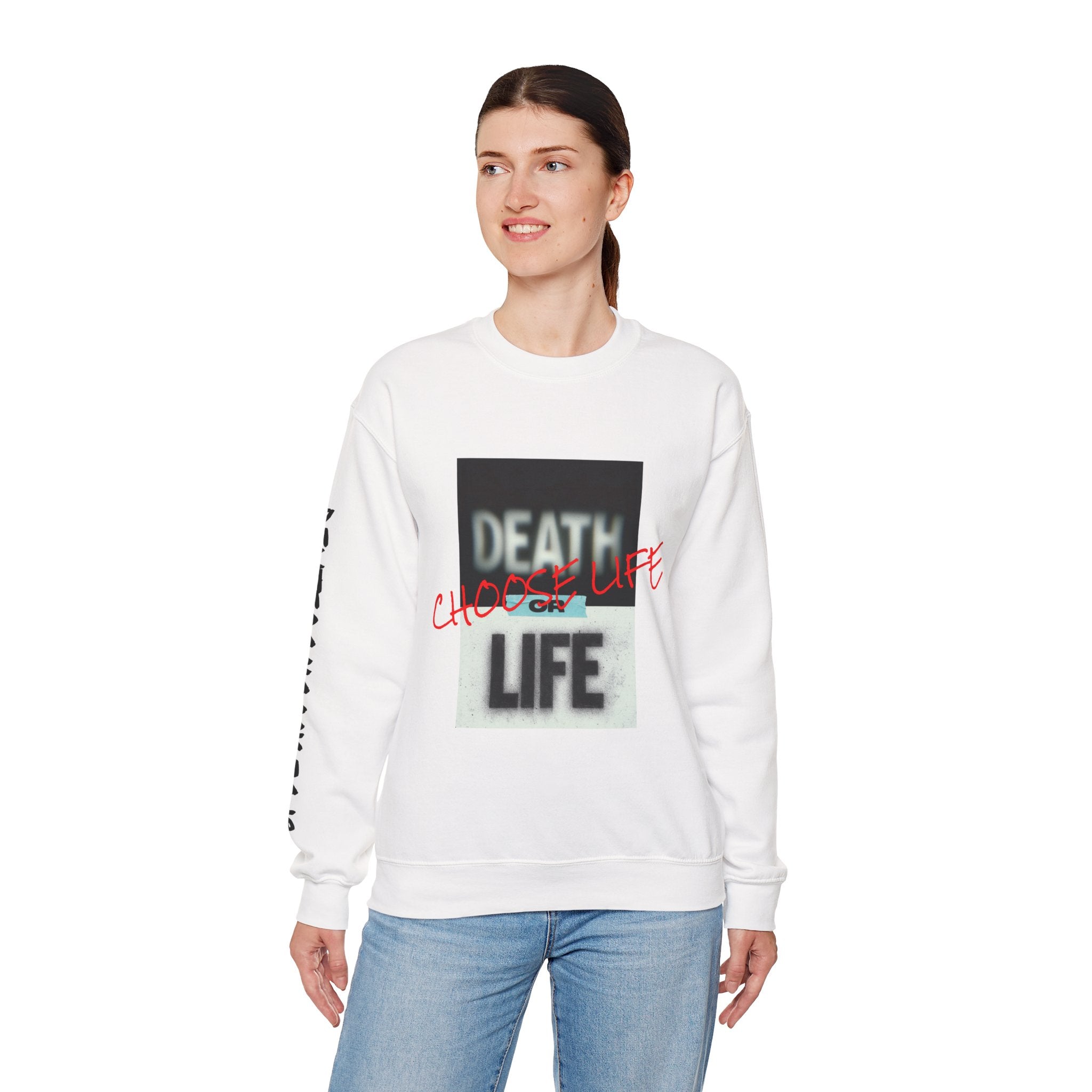 Crewneck Sweatshirt — "Death or Life" Design with Red "Choose Life" Script