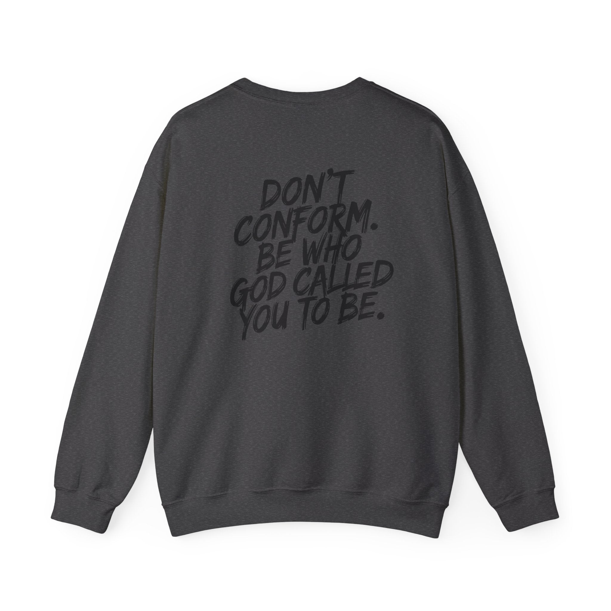 Witty & Worthy Crewneck Sweatshirt — Inspirational "Don't Conform" Christian Graphic Pullover