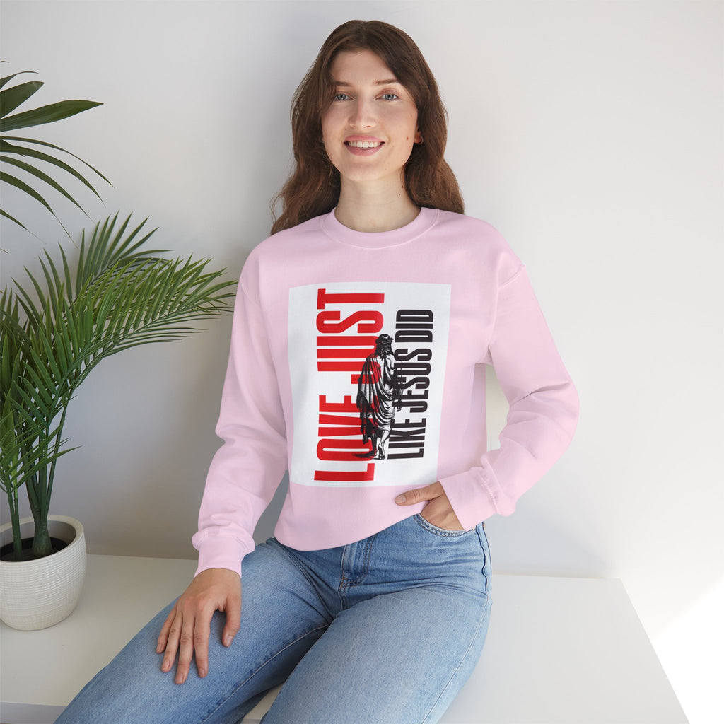 Love Just Like Jesus Did Sweatshirt — Christian Faith Graphic Crewneck