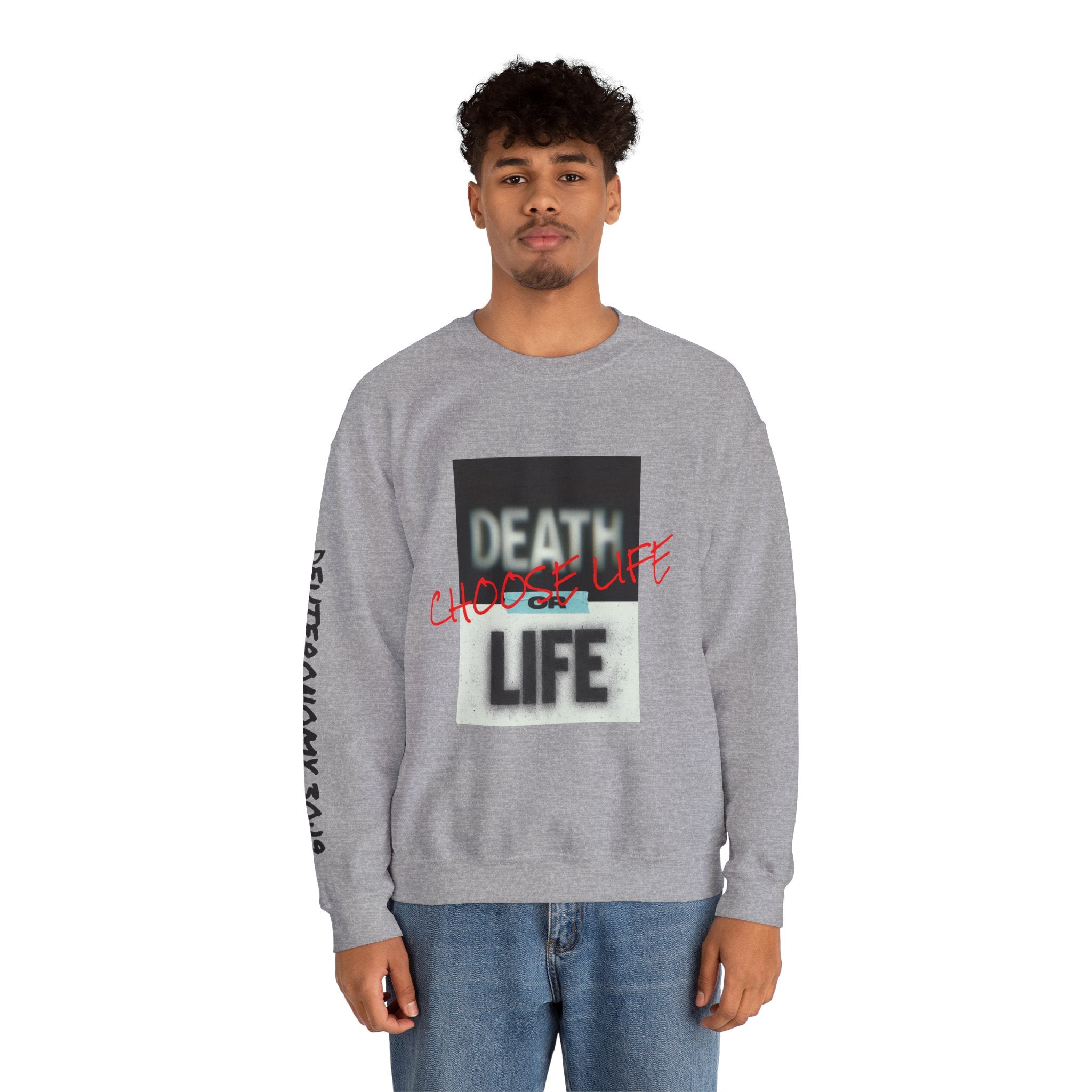 Crewneck Sweatshirt — "Death or Life" Design with Red "Choose Life" Script
