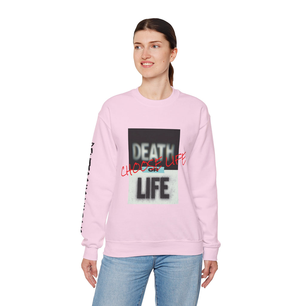 Crewneck Sweatshirt — "Death or Life" Design with Red "Choose Life" Script