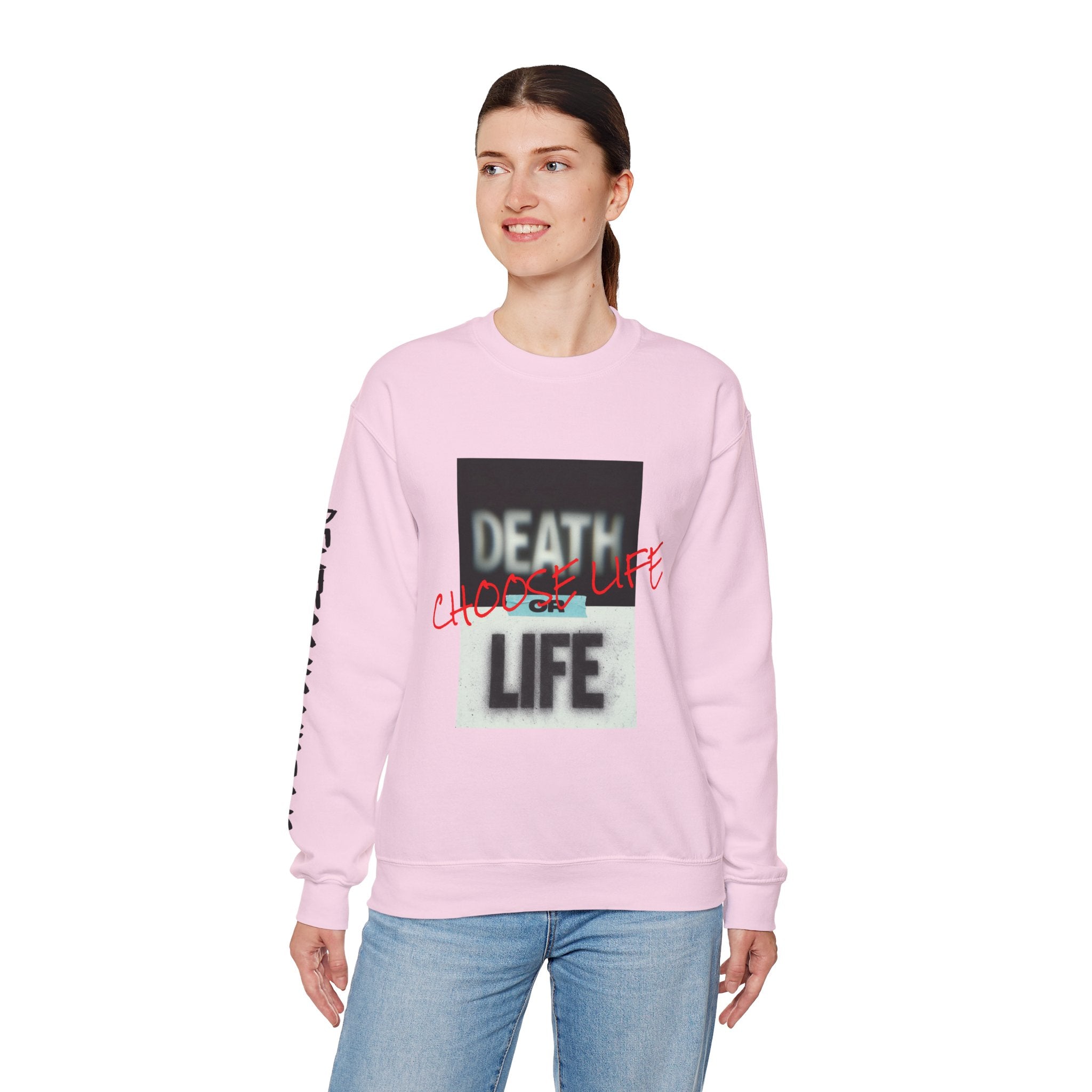 Crewneck Sweatshirt — "Death or Life" Design with Red "Choose Life" Script