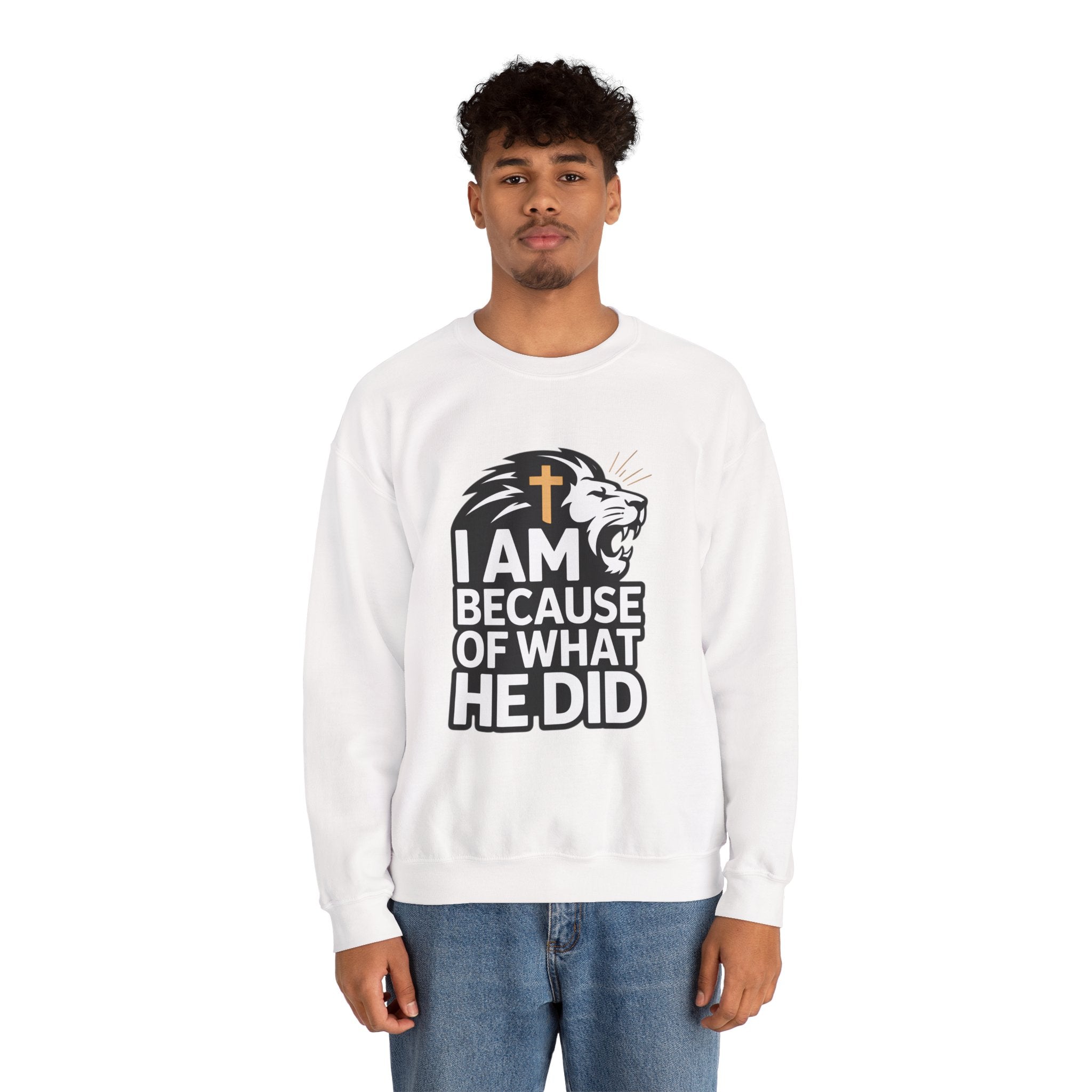 Christian Lion Sweatshirt – “I Am Because Of What He Did” Faith Crewneck