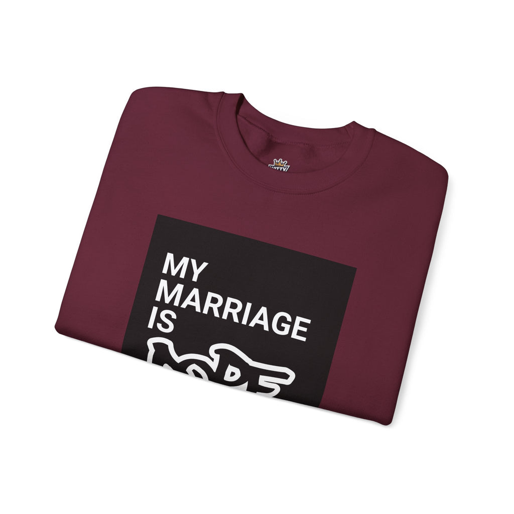 "My Marriage Is Dope" Crewneck Sweatshirt — Funny Couples Graphic Sweatshirt