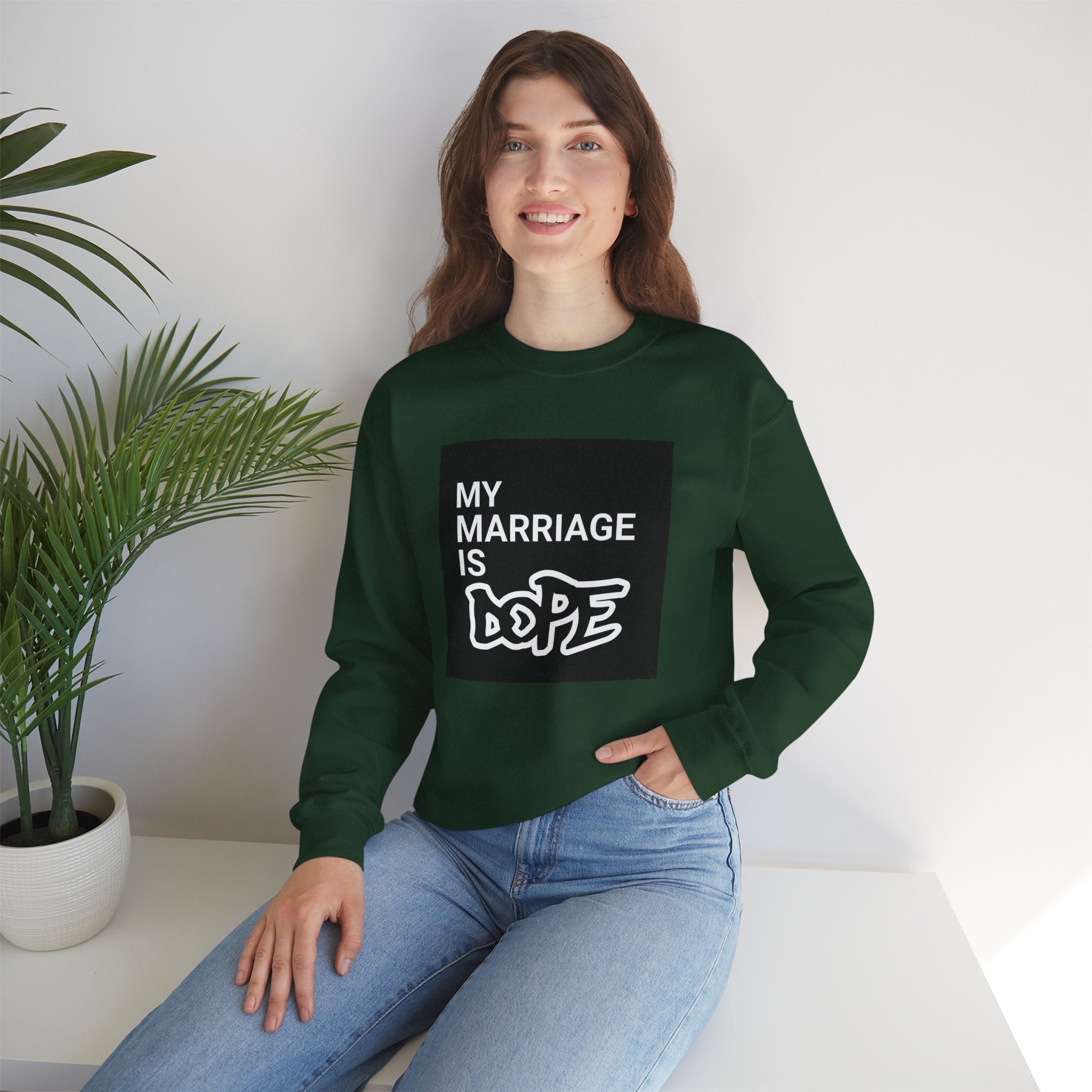 "My Marriage Is Dope" Crewneck Sweatshirt — Funny Couples Graphic Sweatshirt