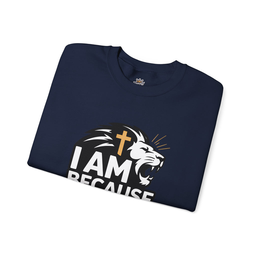 Christian Lion Sweatshirt – “I Am Because Of What He Did” Faith Crewneck