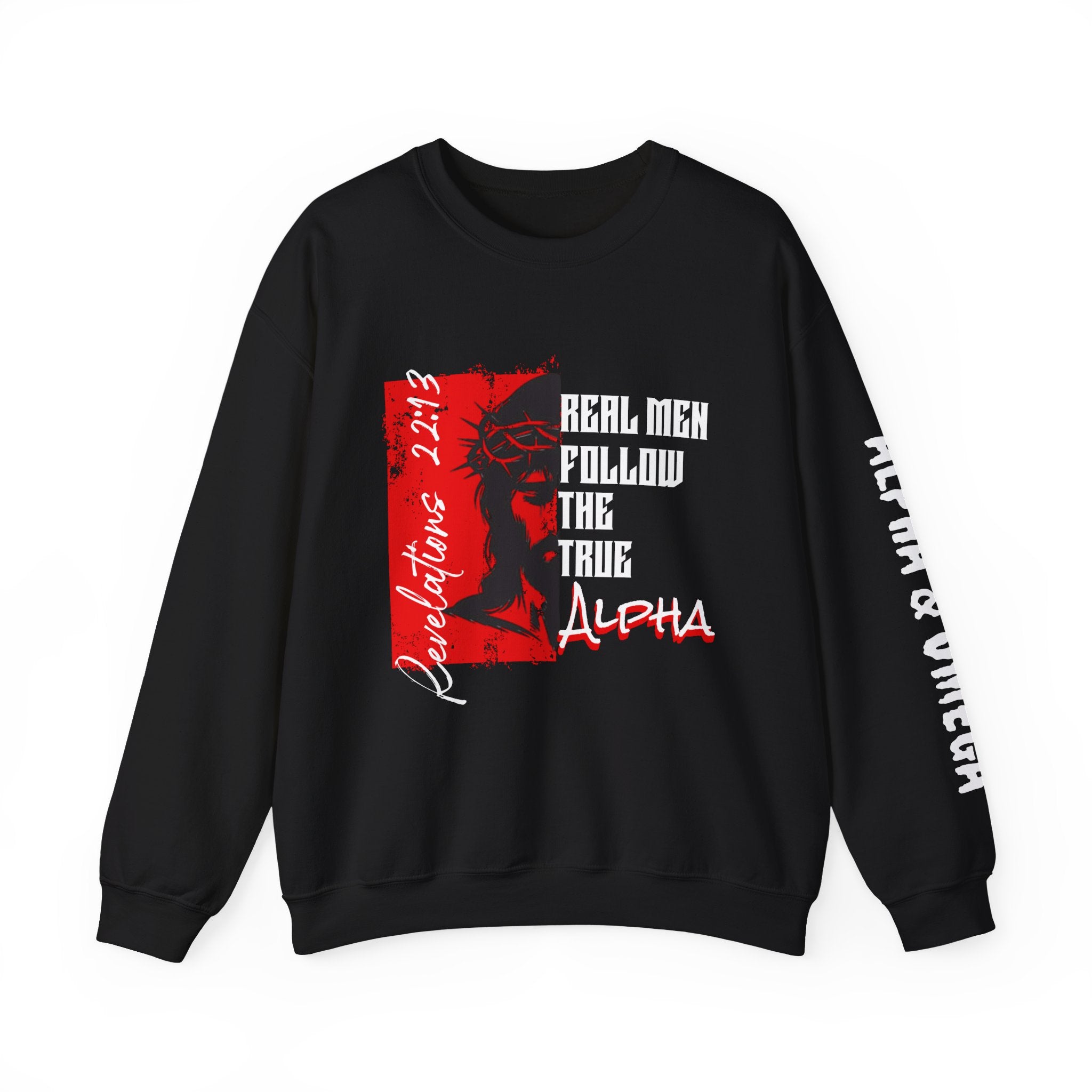 Crewneck Sweatshirt — “Real Men Follow the True Alpha” Graphic Pullover