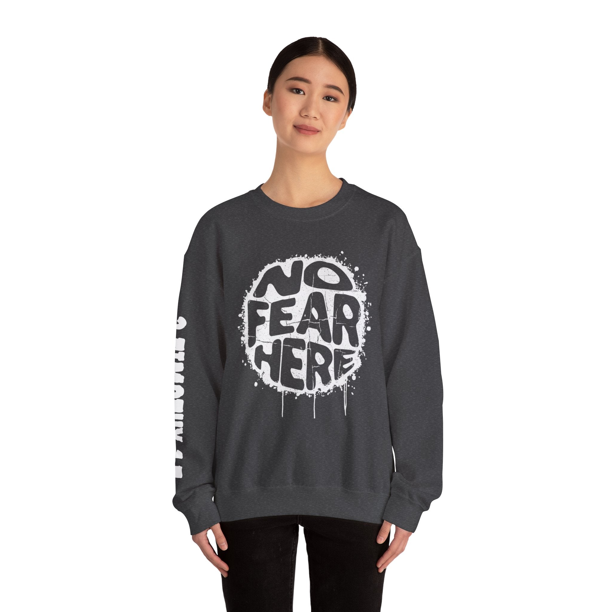 No Fear Here Crewneck Sweatshirt
