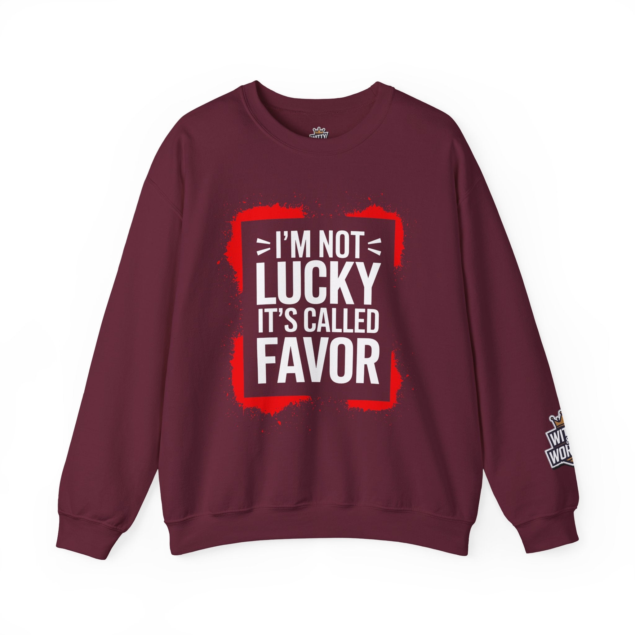 Crewneck Sweatshirt — "I'm Not Lucky, It's Called Favor" Inspirational Graphic