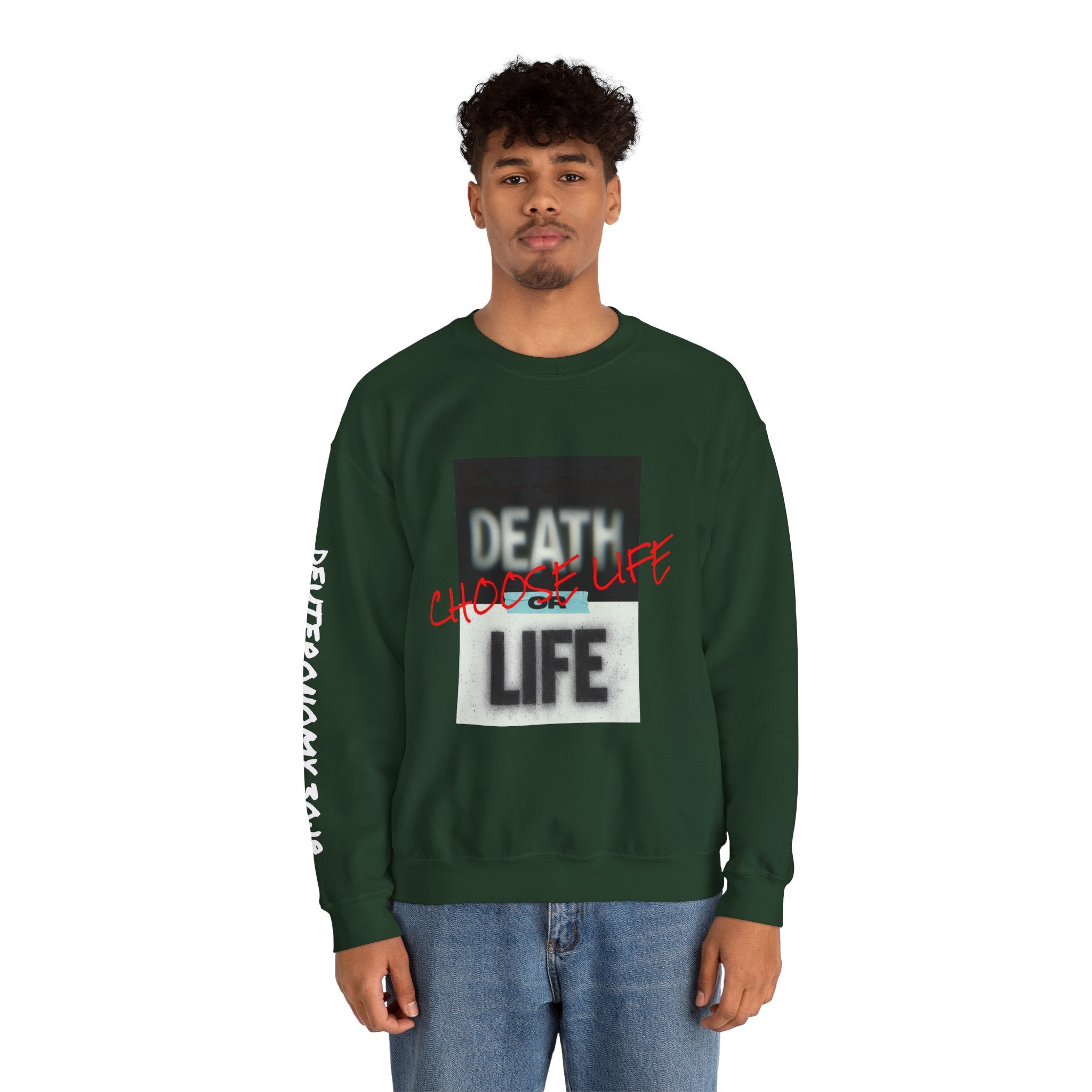 Crewneck Sweatshirt — "Death or Life" Design with Red "Choose Life" Script
