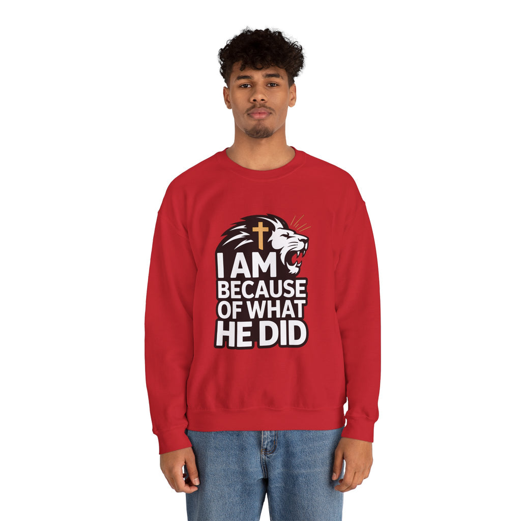 Christian Lion Sweatshirt – “I Am Because Of What He Did” Faith Crewneck