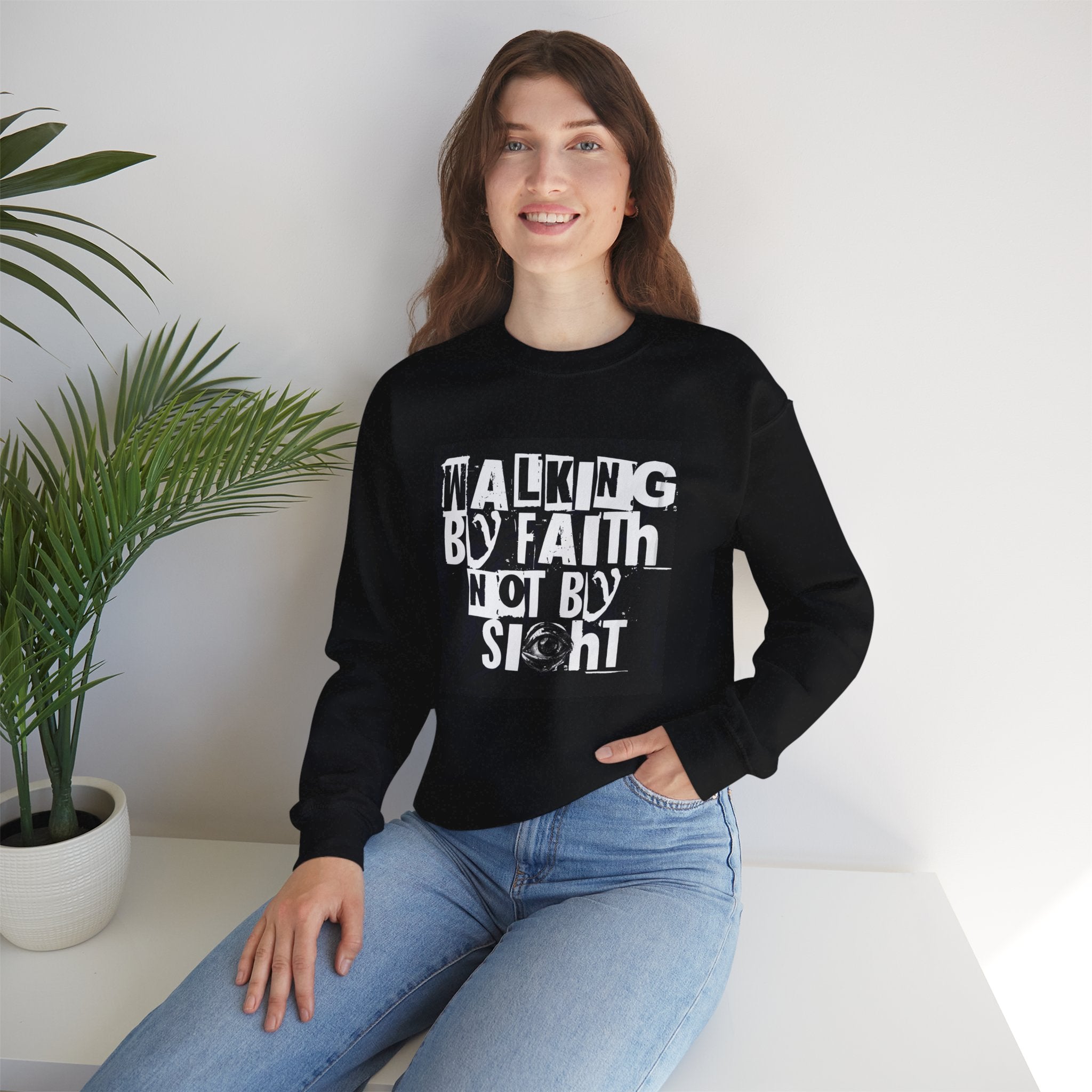 Crewneck Sweatshirt — "Walking by Faith Not by Sight" Inspirational Christian Graphic