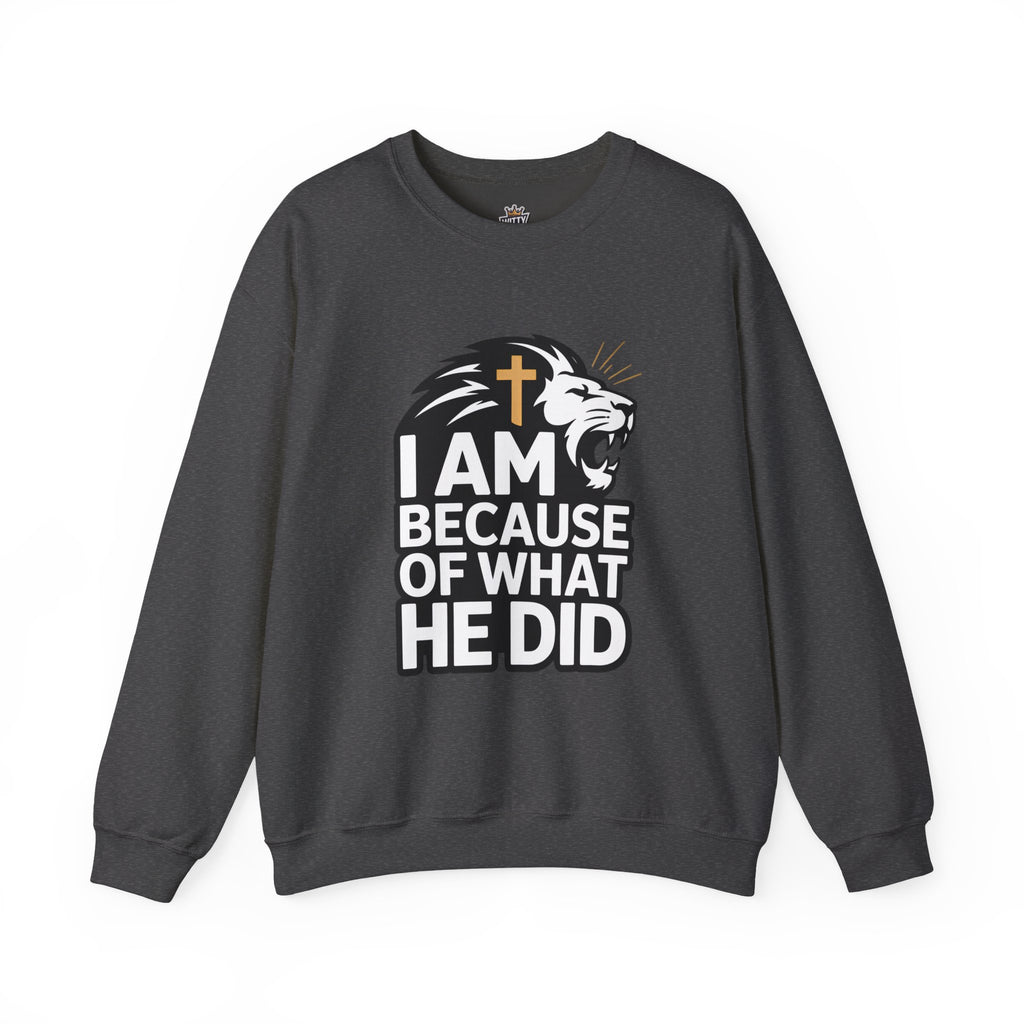 Christian Lion Sweatshirt – “I Am Because Of What He Did” Faith Crewneck
