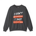 Crewneck Sweatshirt — 'Run From Devils, Step On Them' Bold Brushstroke Graphic
