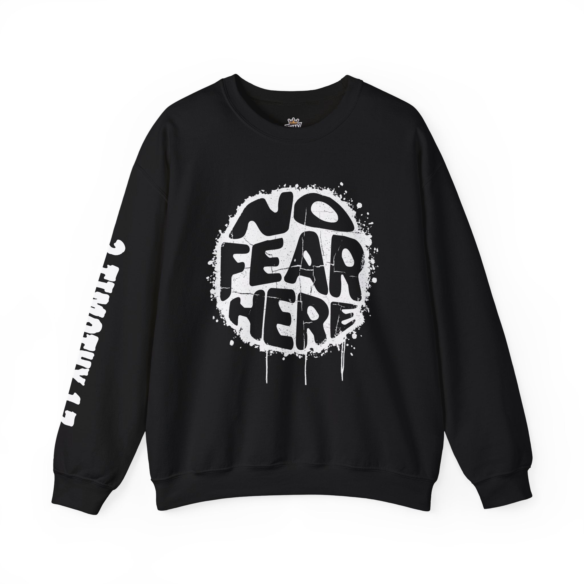 No Fear Here Crewneck Sweatshirt