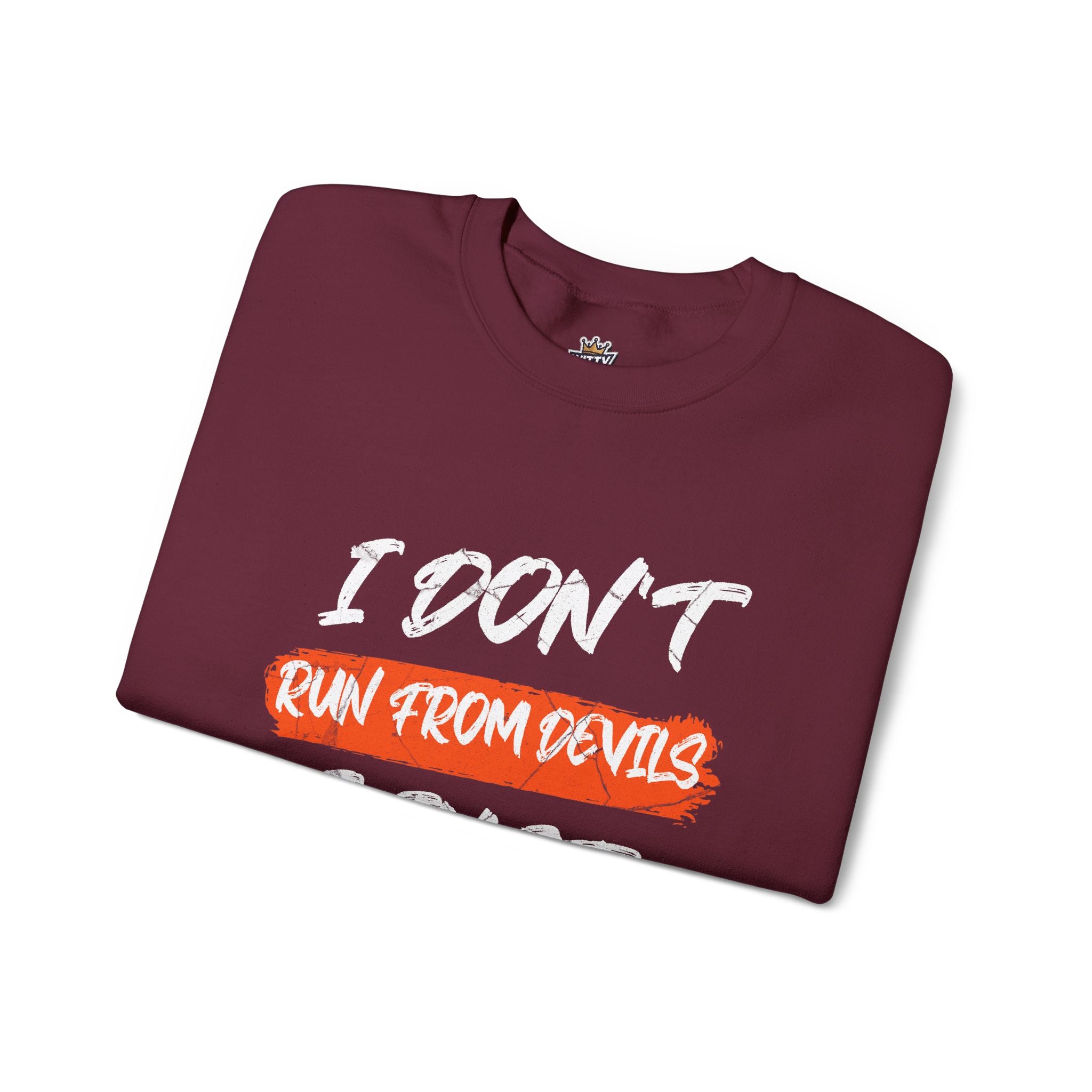 Crewneck Sweatshirt — 'Run From Devils, Step On Them' Bold Brushstroke Graphic